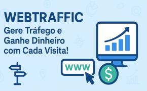 [WEBTRAFFIC: Nova Ferramenta de Geração de Tráfego e Ganhos]