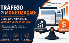 [Tráfego ou Monetização: O que deve vir primeiro após criar um site?]